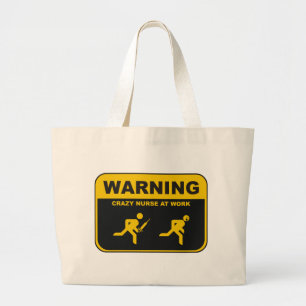 Grand Tote Bag Infirmière folle d'avertissement au travail