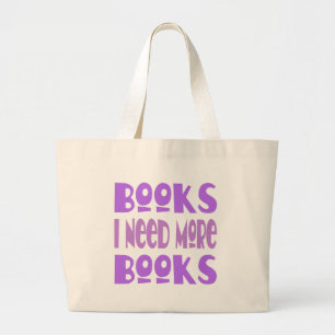 Grand Tote Bag J'ai besoin de plus de livres