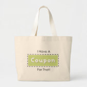 Grand Tote Bag J'Ai Un Coupon Pour Ça ! (Devant)