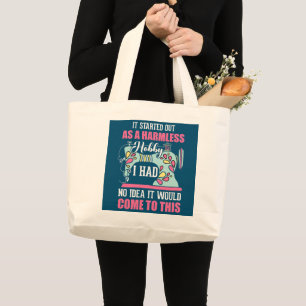 Grand Tote Bag J'Avais Commencé À Le Coudre Comme Un Hobbyy Sans