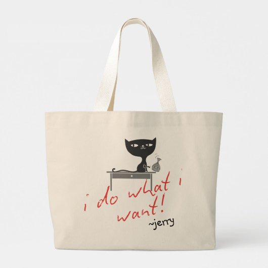 Grand Tote Bag "Je fais ce que je veux" Sassy Cat Attitude (Dos)