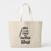 Grand Tote Bag Je Fais Toujours La Chose D'Écriture Auteur Devise (Dos)
