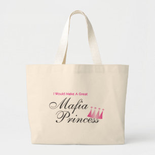 Grand Tote Bag Je ferais une grande princesse de Mafia