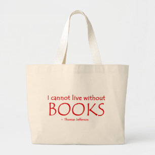 Grand Tote Bag Je ne peux pas vivre sans livres Fourre-tout