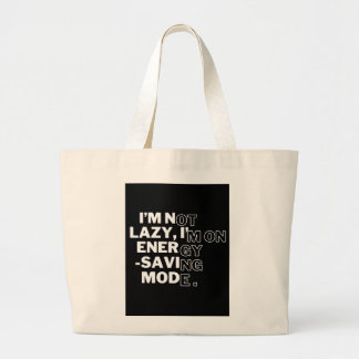 Grand Tote Bag "Je ne suis pas azy, je suis en mode économie d'én