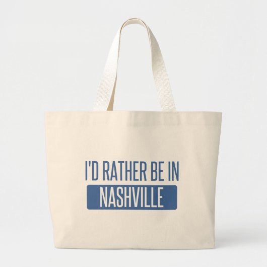 Grand Tote Bag Je serais plutôt à Nashville (Devant)