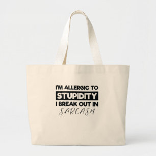 Grand Tote Bag Je suis allergique à la bêtise I Breakout en sarca