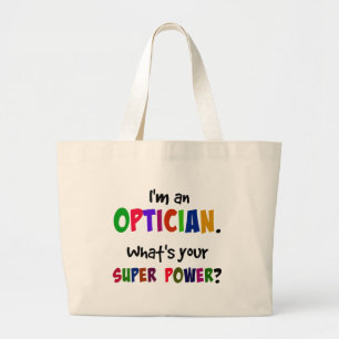Grand Tote Bag Je suis Opticien. Quel est ton super pouvoir ?