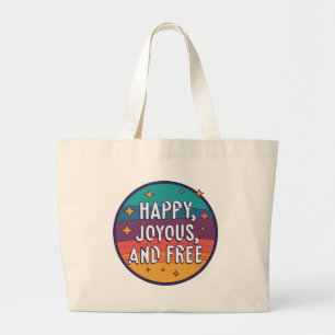 Grand Tote Bag Joyeux, Joyeux, Libre, Motivationnel, Inspirationn