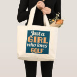 Grand Tote Bag Just A Girl Who Loves Golf Funny Golfer<br><div class="desc">Just A Girl Who Loves Golf Funny Golfer Gift. Perfect gift for your dad,  mom,  papa,  men,  women,  friend and family members on Thanksgiving Day,  Christmas Day,  Mothers Day,  Fathers Day,  4th of July,  1776 Independent day,  Veterans Day,  Halloween Day,  Patrick's Day</div>
