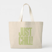 Grand Tote Bag Juste refroidir (Dos)