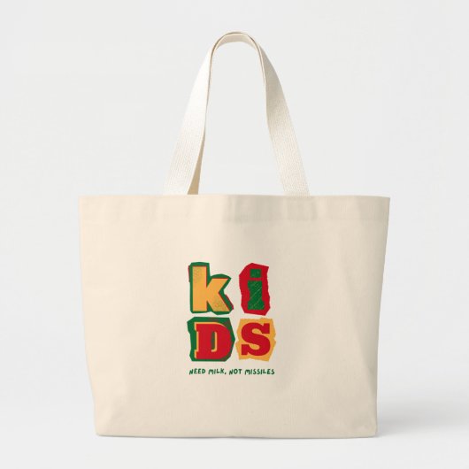 Grand Tote Bag Kids Need Milk, Not Missiles (Devant)