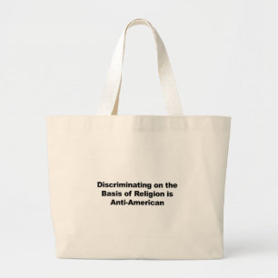 Grand Tote Bag La discrimination religieuse est anti-américaine