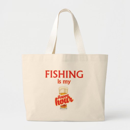 Grand Tote Bag La Pêche Est Mon Heureuse Heure (Devant)