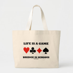 Grand Tote Bag La vie est un pont de jeu est sérieuse (quatre