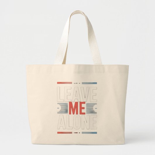 Grand Tote Bag LAISSE-MOI TRanquille (Devant)