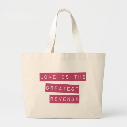Grand Tote Bag L'Amour Est Le Plus Grand Revenge (Devant)