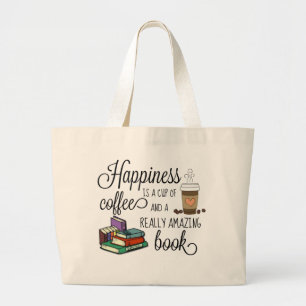 Grand Tote Bag Le bonheur est une coupe de café et un livre Extra