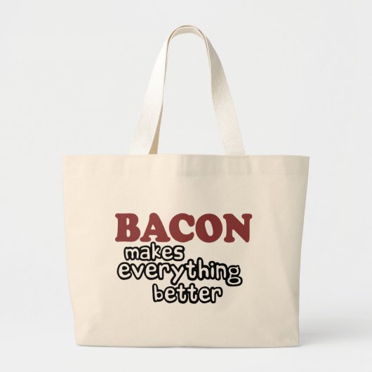 Grand Tote Bag le lard rend tout meilleur (Devant)