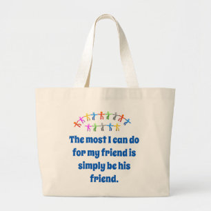 Grand Tote Bag Le Plus Que Je Puisse Faire Pour Mon Ami - Citatio