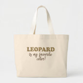 Grand Tote Bag Leopard est ma couleur préférée ! Devis Empreinte  (Devant)