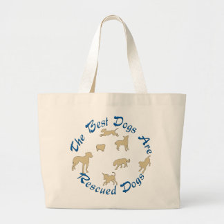 Grand Tote Bag Les meilleurs chiens sont des délivrances