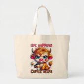 Grand Tote Bag Life Happens Coffee Helps  (Devant)