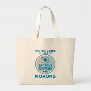 Grand Tote Bag L'Univers est fait de crétins