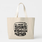 GRAND TOTE BAG MA MÈRE, MON PARTENAIRE DE PÊCHE PRÉFÉRÉ. (Dos)