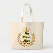 Grand Tote Bag Ma reine mère (Devant)
