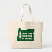 Grand Tote Bag Mai la forêt soit avec vous l'Orégon (Devant)
