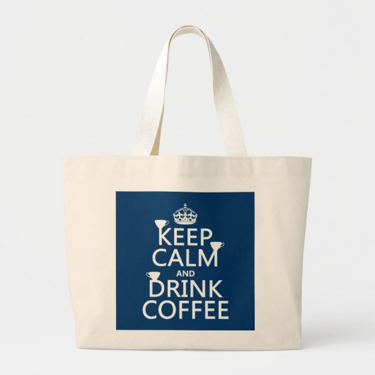 Grand Tote Bag Maintenez café calme et de boissons - toutes les (Devant)