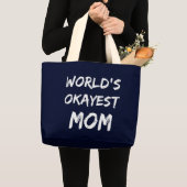 Grand Tote Bag Maman Fourre-tout d'Okayest du monde (Devant (produit))