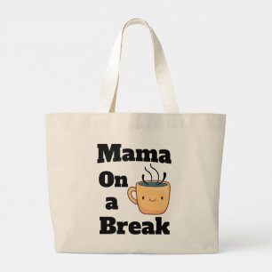Grand Tote Bag Maman sur un café pause mignonne cadeau de la fête