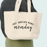 Grand Tote Bag Manic momday Modern Mother's Day Pun<br><div class="desc">Simply,  style "Just another manic momday" custom design in typographiy with a fun take on the song Manic Monday for busy moms ! Le meilleur de l'aéroport et de l'échelle vend à la nouvelle maman,  à la fête,  à la fête de maman ou à la fête !</div>