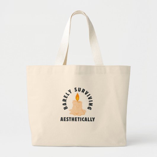 Grand Tote Bag Melting Candle "Barely Surviving Aesthetically" (Devant)