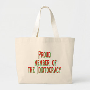 Grand Tote Bag Membre fier de la grande pochette tote idiotocracy