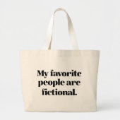 Grand Tote Bag Mes Gens Préférés Sont De La Fiction (Devant)