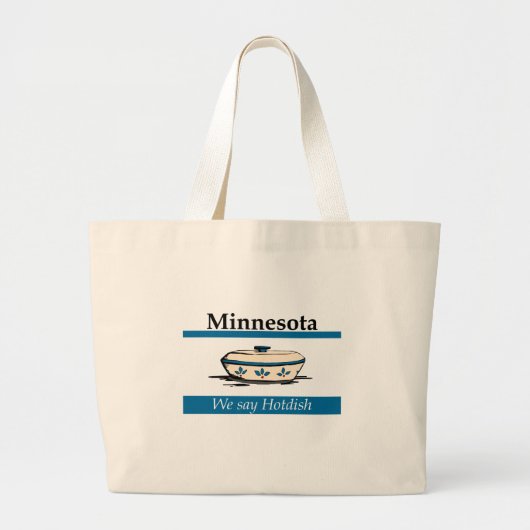 Grand Tote Bag Minnesota : On Dit Hotdish (Devant)