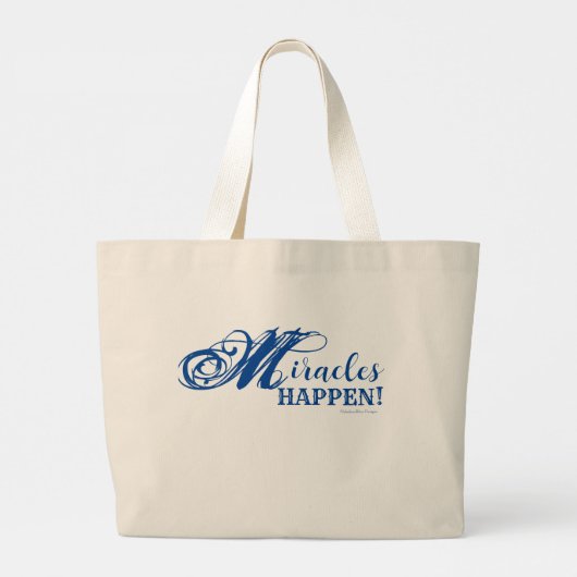 Grand Tote Bag Miracles Happen Jumbo Fourre-tout (Dos)