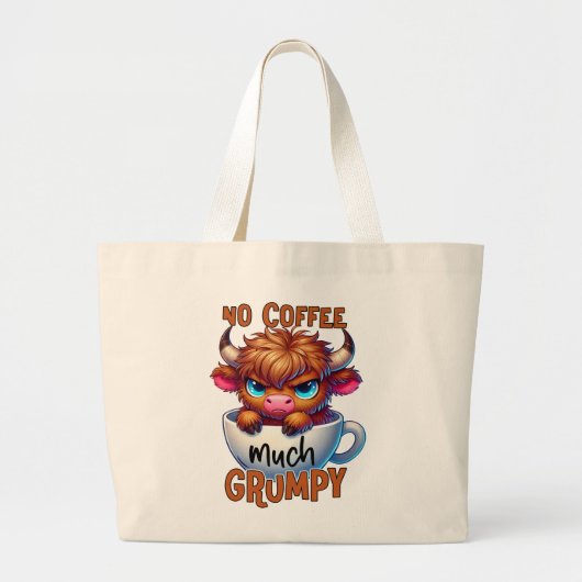 Grand Tote Bag No Coffee Much Grumpy  (Devant)