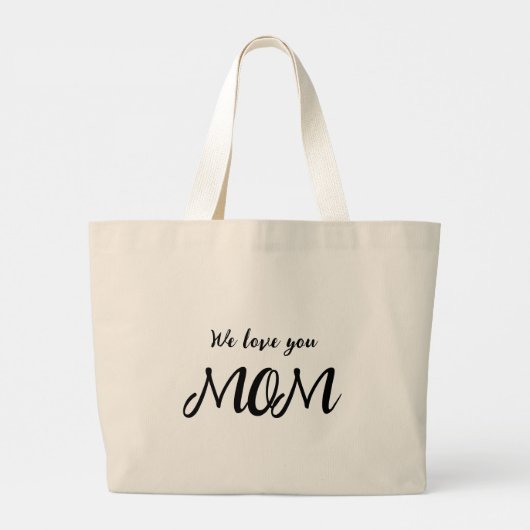 Grand Tote Bag Nous vous aimons maman l Cute calligraphie moderne (Dos)