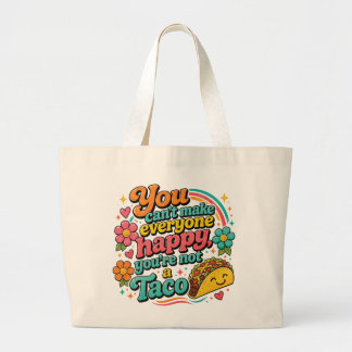 Grand Tote Bag On ne peut pas rendre tout le monde heureux, on n'