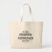 Grand Tote Bag Opération Fustercluck (Devant)