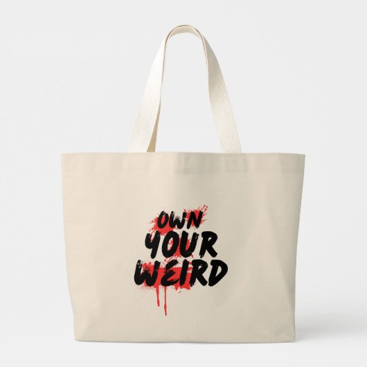 Grand Tote Bag Own Your Weird - Bold Grunge Typography (Dos)