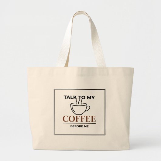 Grand Tote Bag Parler À Mon Café (Devant)