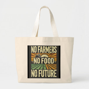Grand Tote Bag Pas d'agriculteurs Pas de nourriture Pas d'avenir
