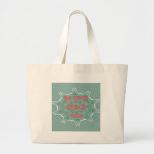 Grand Tote Bag Peace Be With You Inspirational Graphic Art Text