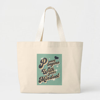 Grand Tote Bag Peace Begins With Your Mindset