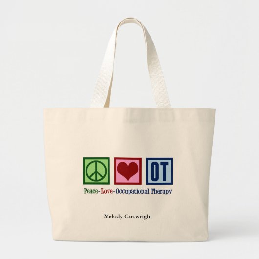 Grand Tote Bag Peace Love Occupational Therapy Personalized OT (Devant)